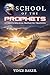 School of the Prophets: In ...