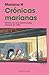 Crónicas marianas: Relatos ...
