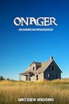 ONAGER: AN AMERICAN RENAISSANCE ONAGER: AN AMERICAN RENAISSANCE