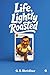 LIFE, LIGHTLY ROASTED