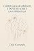Cómo ganar amigos e influir sobre las personas (Spanish Edition)