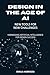 Design in the Age of AI: Ne...