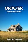 ONAGER: AN AMERICAN RENAISSANCE ONAGER: AN AMERICAN RENAISSANCE