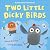 Two Little Dicky Birds by Anna Brooke