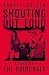 Shouting Out Loud: Lives of The Raincoats