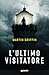 L'ultimo visitatore