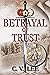 Betrayal of Trust by C.V. Lee