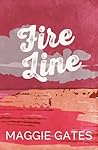 Fire Line: An enemies-to-lovers cowboy western romance, packed with lust, heat and danger – your next wild romance read