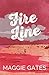Fire Line by Maggie Gates