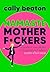 Namaste Motherf*ckers by Cally Beaton