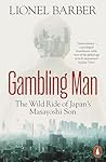 Gambling Man: The...