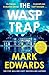 The Wasp Trap by Mark  Edwards
