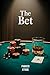 The Bet