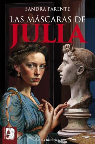 Portada de Las máscaras de Julia, de Sandra Parente