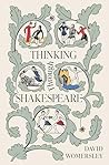 Thinking Through Shakespeare