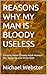 REASONS WHY MY MAN IS BLOOD...