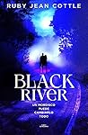 Black River. Un m...