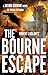 Robert Ludlum's™ The Bourne Escape (Jason Bourne)