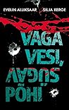 Vaga vesi, sügav ...