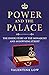 Power and the Palace: The e...