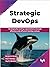 Strategic DevOps by Benjamin Abrams