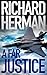 A FAR JUSTICE a high-octane international thriller by Richard Herman