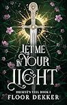 Let Me In Your Light