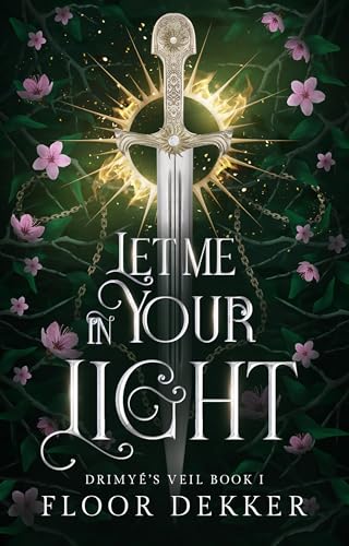 Let Me In Your Light (Drimyé's Veil #1)