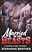 Married to the Beasts: A Reverse Harem Romance (Sin City Beasts)