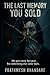 The Last Memory You Sold by Prathmesh Bhandare