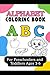 Alphabet Coloring Book For Preschoolers and Toddlers Ages 3-6 by Brittany Chapman