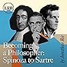 Becoming a Philosopher: Spinoza to Sartre