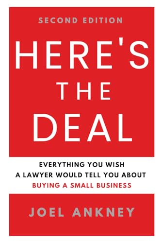 Here's The Deal: Everything You Wish a Lawyer Would Tell You About Buying a Small Business (Paperback)