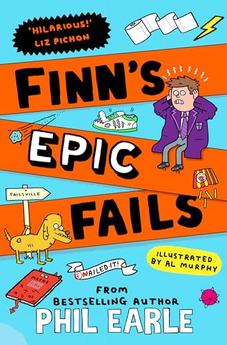 Finn's Epic Fails: The hilarious new series packed with school fails, friendship, pranks and chaos! (Kindle Edition)