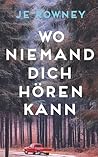 Wo Niemand Dich H...