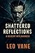 Shattered Reflections: A Descent into Madness. Psychological Thriller.