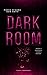 Dark Room: Where's darkness...