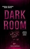 Dark Room: Where's darkness, there's danger (German Edition)