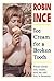 Ice Cream for a Broken Tooth: Poems about life, death, and the odd bits in between