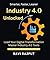 Industry 4.0 Unlocked: Buil...