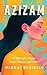Azizam: A Woman's Flight fr...