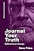 Journal Your Truth: Cultiva...