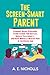 THE SCREEN-SMART PARENT: EV...