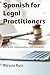 Spanish for Legal Practitio...