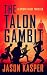 The Talon Gambit (Spider He...