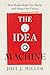 The Idea Machine: How Books Built Our World and Shape Our Future