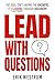 Lead with Questions by Erik Westrum