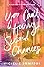 You Can't Hurry Second Chances: A Novel