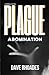Plague 1 - Abomination by Dave Rhoades