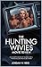 The Hunting Wives Movie rev...